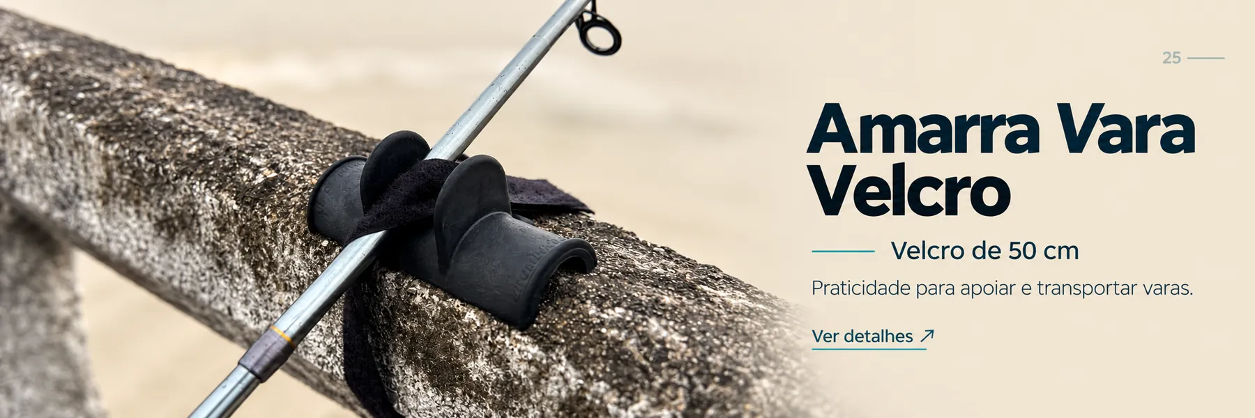 Amarra Vara Velcro — Praticidade para apoiar e transportar varas.