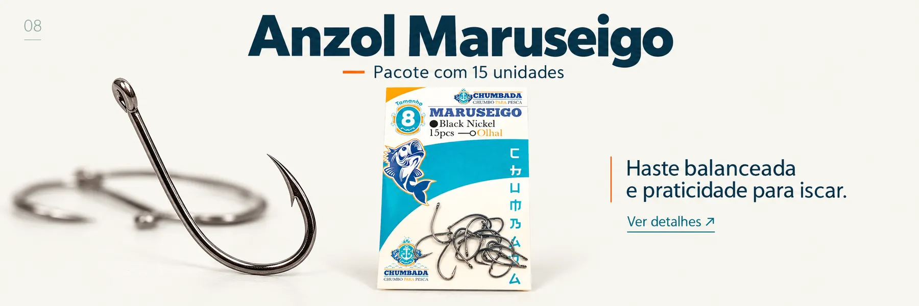 Anzol Maruseigo (Pct com 15) — Haste balanceada e praticidade para iscar.